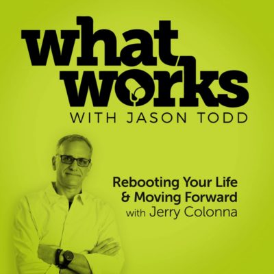 Rebooting Your Life & Moving Forward – with Jerry Colonna